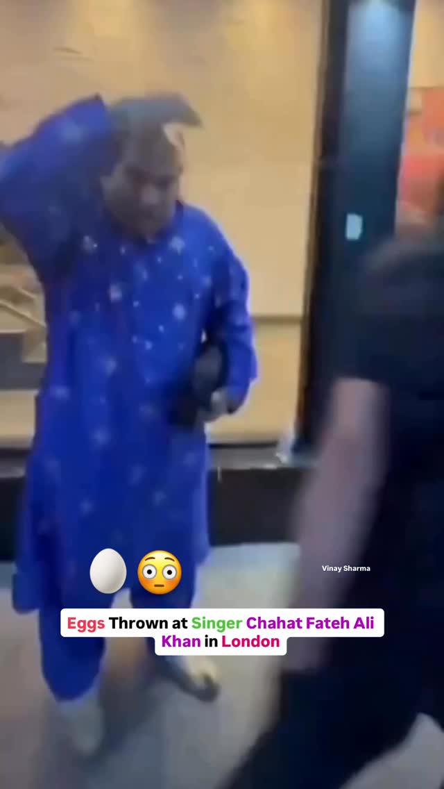 ಪಾಕಿಸ್ತಾನಿ ಗಾಯಕ ಸಿಂಗರ್‌ ಚಾಹತ್ ಫತೇಹ್ ಅಲಿ ಖಾನ್‌ ಮೇಲೆ ಮೊಟ್ಟೆ ಎಸೆತ